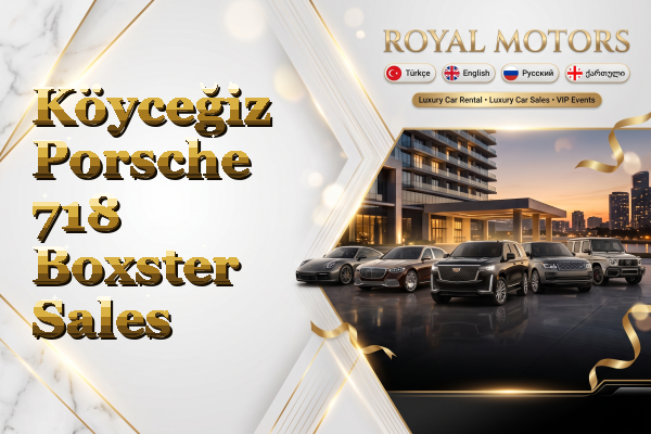 Köyceğiz Porsche 718 Boxster Sales