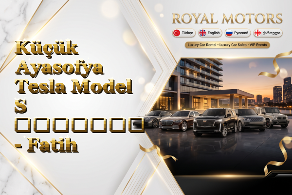 Küçük Ayasofya Tesla Model S გაყიდვა - Fatih