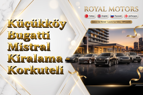Küçükköy Bugatti Mistral Kiralama - Korkuteli