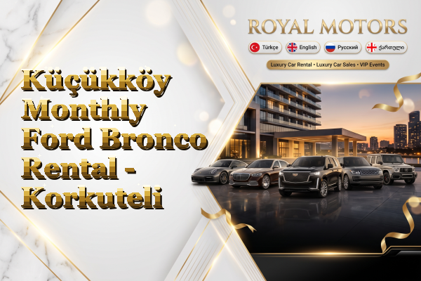Küçükköy Monthly Ford Bronco Rental - Korkuteli