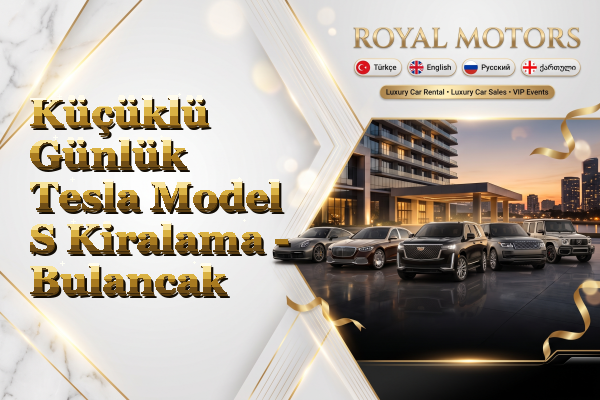 Küçüklü Günlük Tesla Model S Kiralama - Bulancak