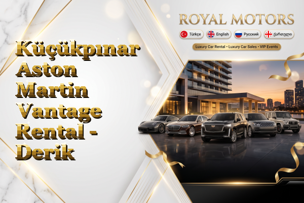 Küçükpınar Aston Martin Vantage Rental - Derik