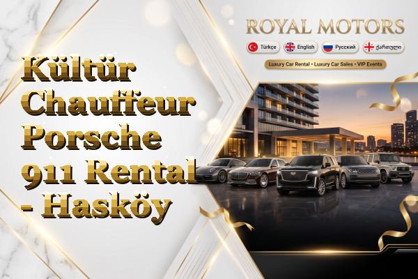 Kültür Chauffeur Porsche 911 Rental - Hasköy