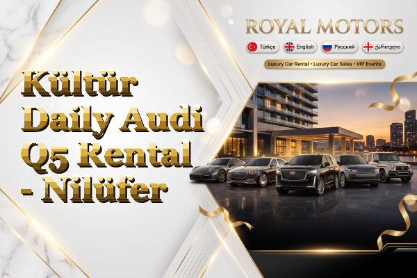 Kültür Daily Audi Q5 Rental - Nilüfer