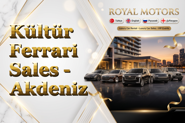 Kültür Ferrari Sales - Akdeniz