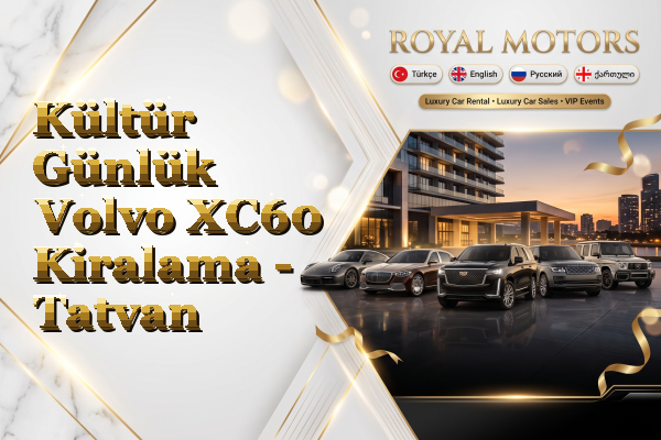 Kültür Günlük Volvo XC60 Kiralama - Tatvan