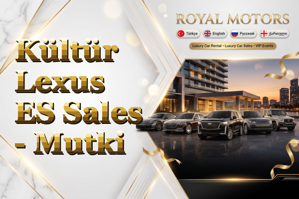 Kültür Lexus ES Sales - Mutki
