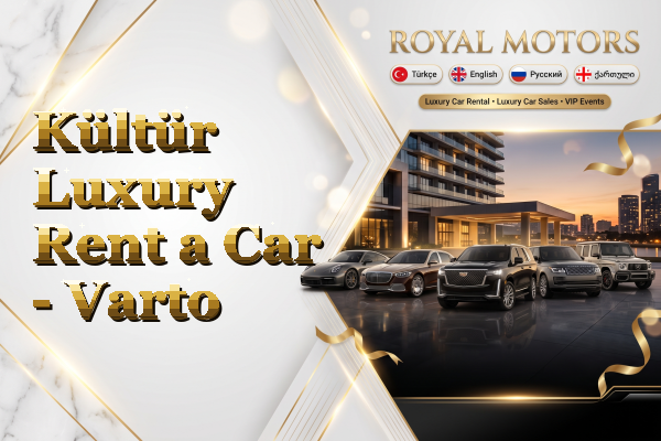 Kültür Luxury Rent a Car - Varto