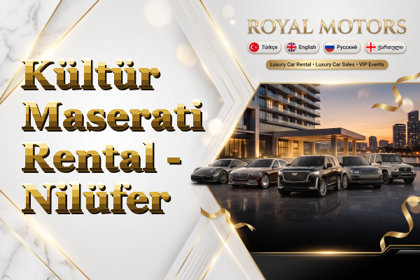 Kültür Maserati Rental - Nilüfer