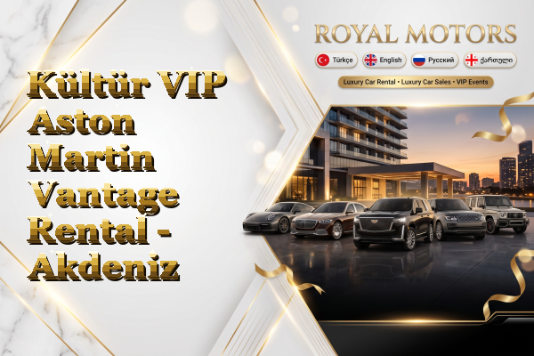 Kültür VIP Aston Martin Vantage Rental - Akdeniz
