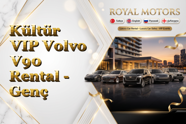 Kültür VIP Volvo V90 Rental - Genç