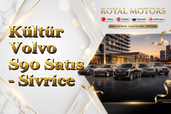 Kültür Volvo S90 Satış - Sivrice