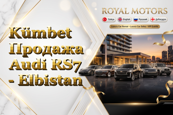 Kümbet Продажа Audi RS7 - Elbistan