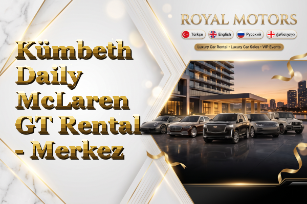 Kümbeth Daily McLaren GT Rental - Merkez