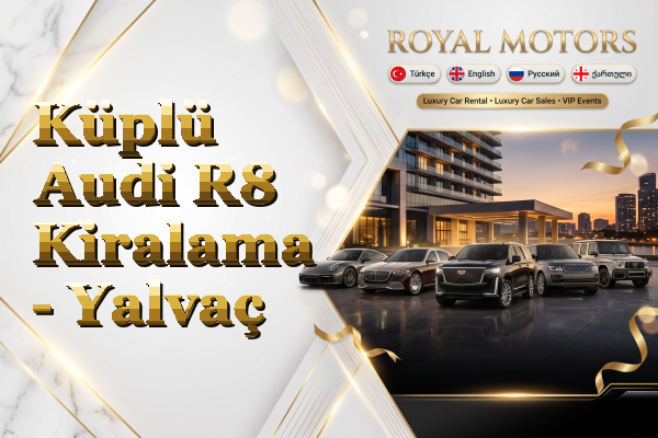 Küplü Audi R8 Kiralama - Yalvaç