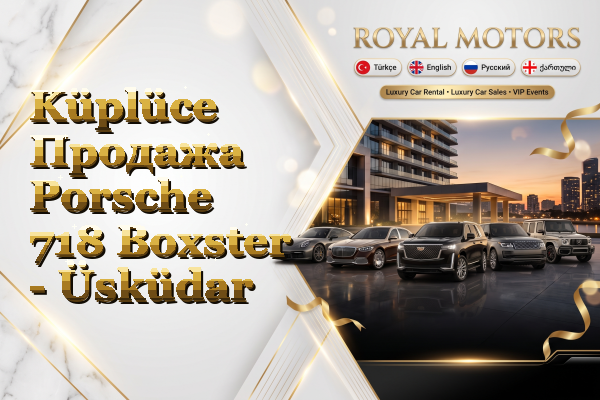 Küplüce Продажа Porsche 718 Boxster - Üsküdar