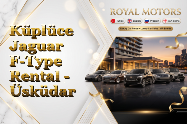Küplüce Jaguar F-Type Rental - Üsküdar