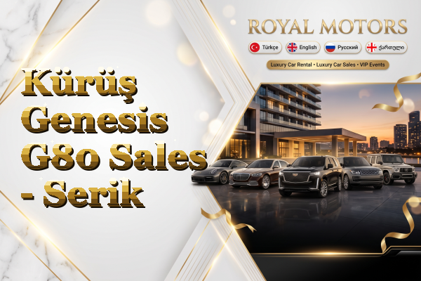 Kürüş Genesis G80 Sales - Serik