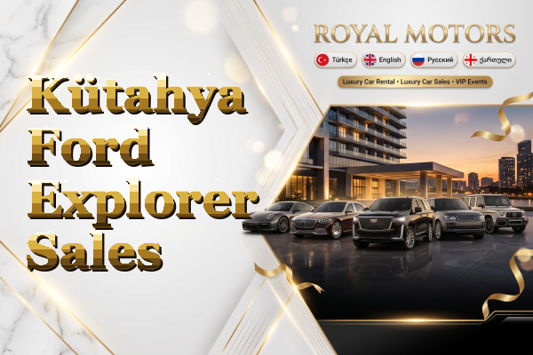 Kütahya Ford Explorer Sales