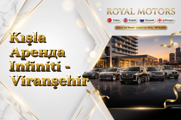 Kışla Аренда Infiniti - Viranşehir