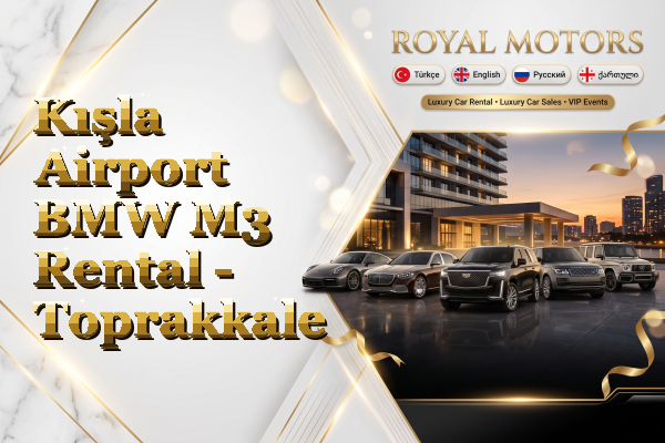 Kışla Airport BMW M3 Rental - Toprakkale