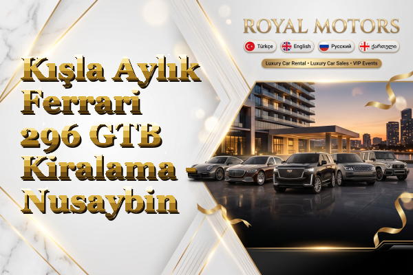 Kışla Aylık Ferrari 296 GTB Kiralama - Nusaybin
