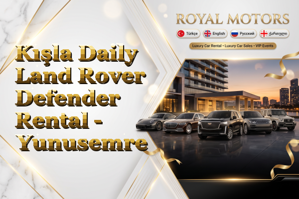 Kışla Daily Land Rover Defender Rental - Yunusemre