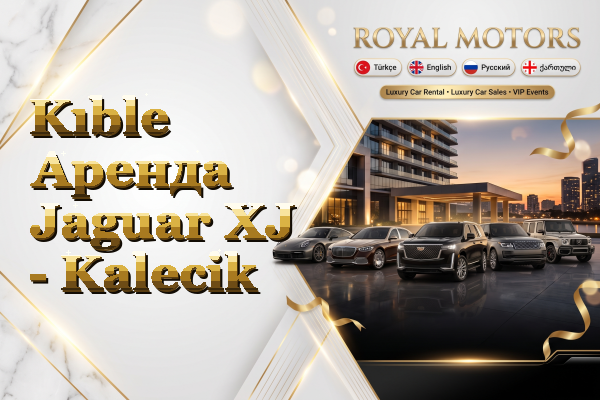 Kıble Аренда Jaguar XJ - Kalecik