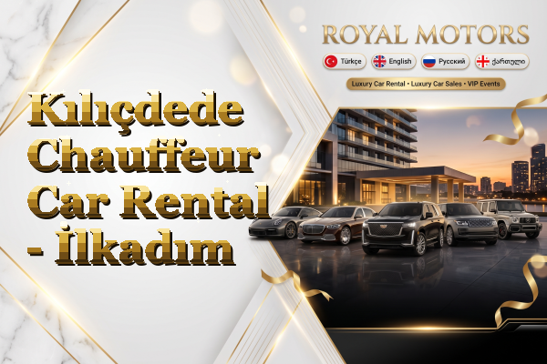 Kılıçdede Chauffeur Car Rental - İlkadım