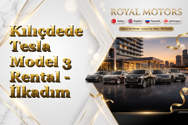 Kılıçdede Tesla Model 3 Rental - İlkadım