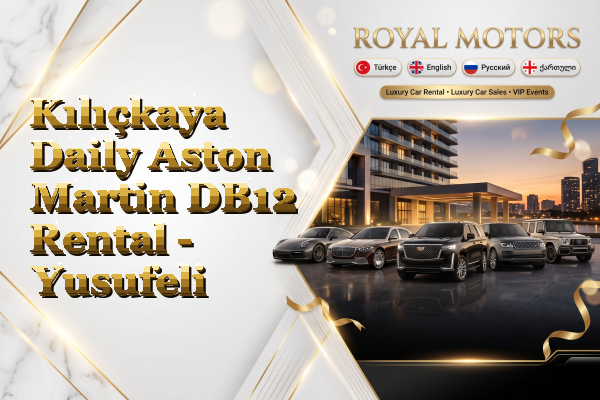 Kılıçkaya Daily Aston Martin DB12 Rental - Yusufeli