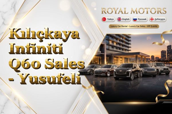 Kılıçkaya Infiniti Q60 Sales - Yusufeli