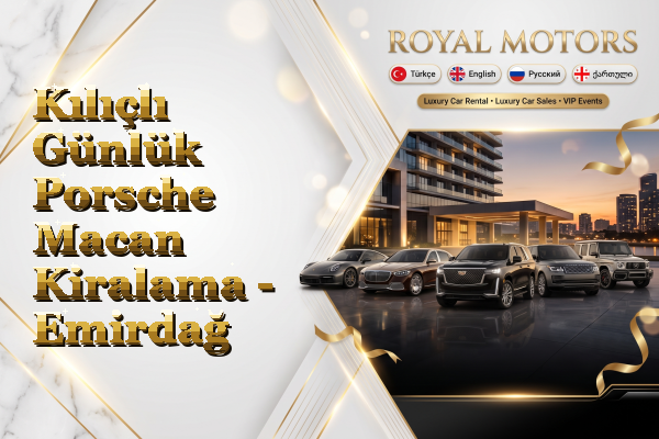 Kılıçlı Günlük Porsche Macan Kiralama - Emirdağ