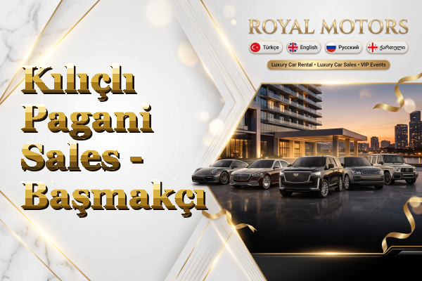Kılıçlı Pagani Sales - Başmakçı