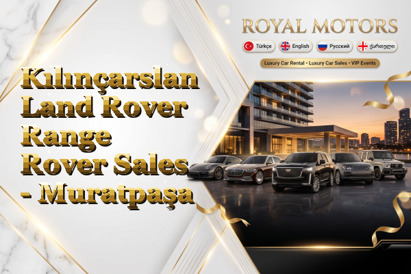 Kılınçarslan Land Rover Range Rover Sales - Muratpaşa