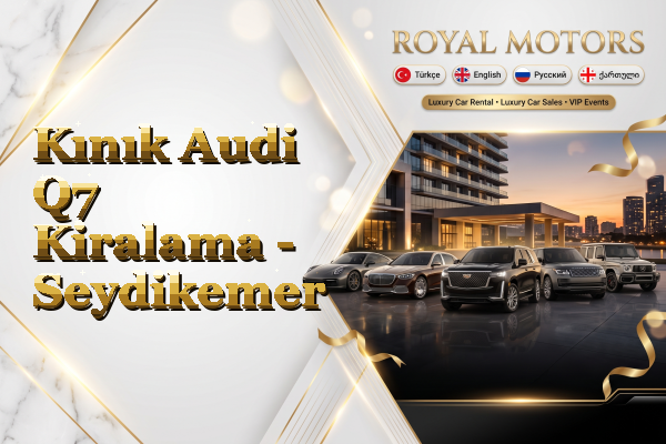 Kınık Audi Q7 Kiralama - Seydikemer