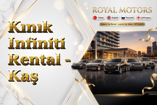 Kınık Infiniti Rental - Kaş