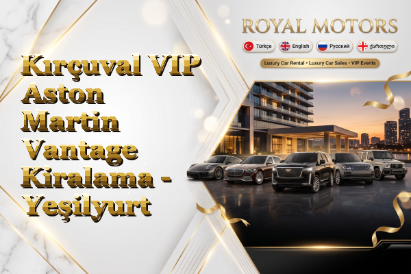 Kırçuval VIP Aston Martin Vantage Kiralama - Yeşilyurt
