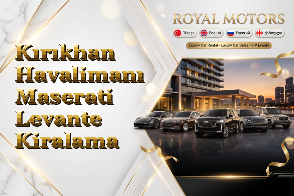 Kırıkhan Havalimanı Maserati Levante Kiralama