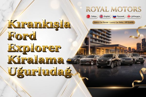 Kırankışla Ford Explorer Kiralama - Uğurludağ