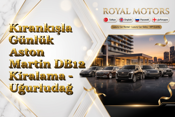Kırankışla Günlük Aston Martin DB12 Kiralama - Uğurludağ