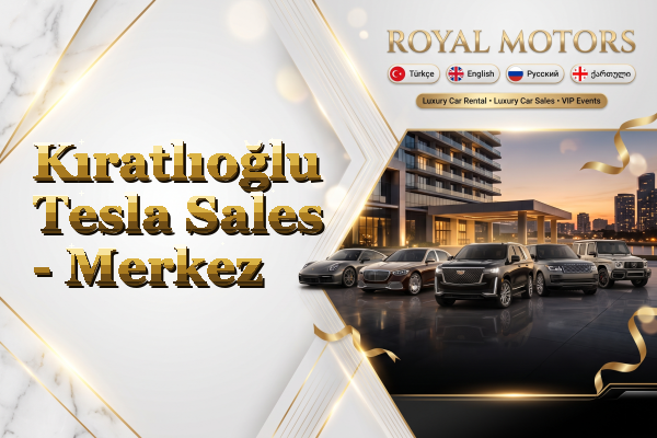 Kıratlıoğlu Tesla Sales - Merkez