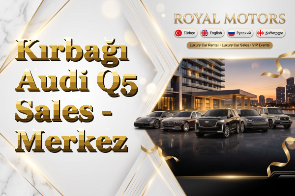 Kırbağı Audi Q5 Sales - Merkez