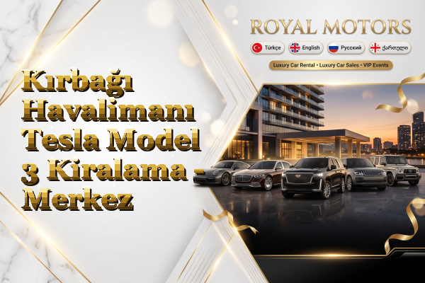 Kırbağı Havalimanı Tesla Model 3 Kiralama - Merkez