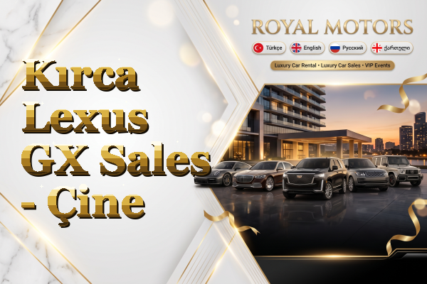 Kırca Lexus GX Sales - Çine