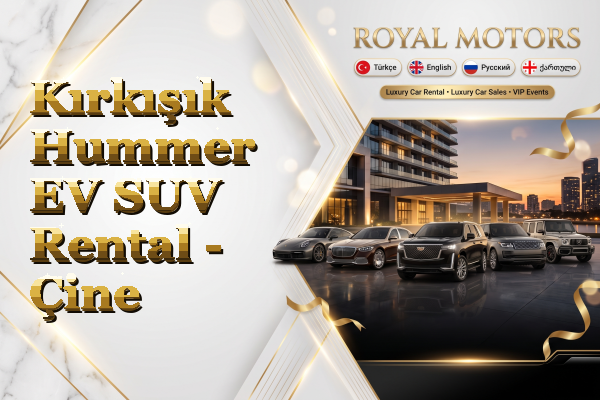 Kırkışık Hummer EV SUV Rental - Çine