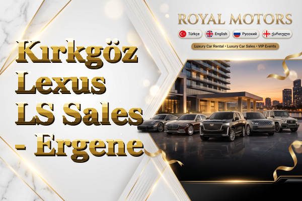 Kırkgöz Lexus LS Sales - Ergene