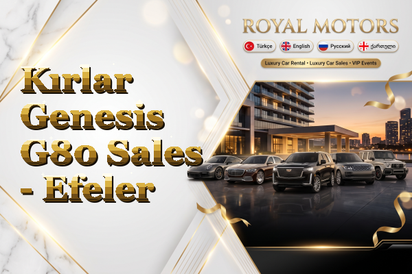 Kırlar Genesis G80 Sales - Efeler
