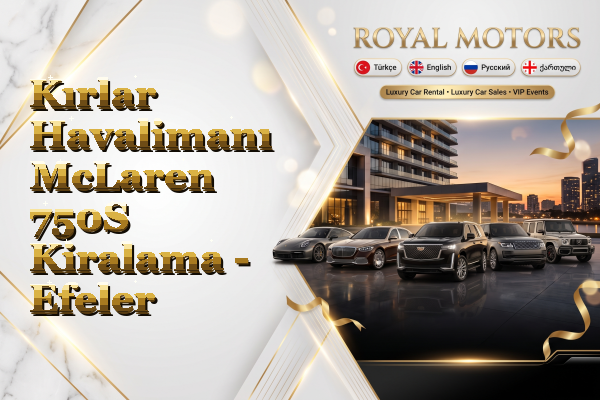 Kırlar Havalimanı McLaren 750S Kiralama - Efeler