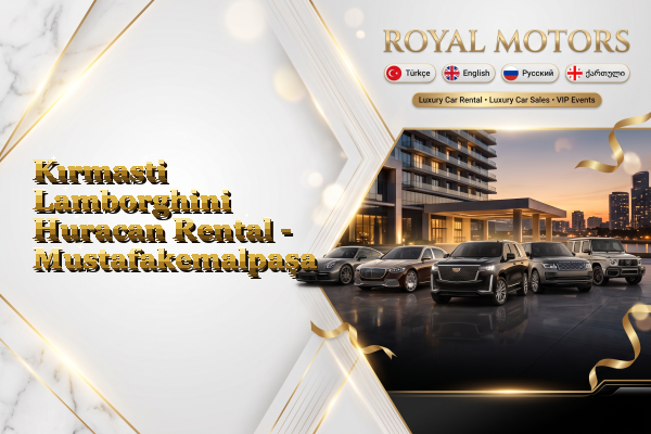 Kırmasti Lamborghini Huracan Rental - Mustafakemalpaşa